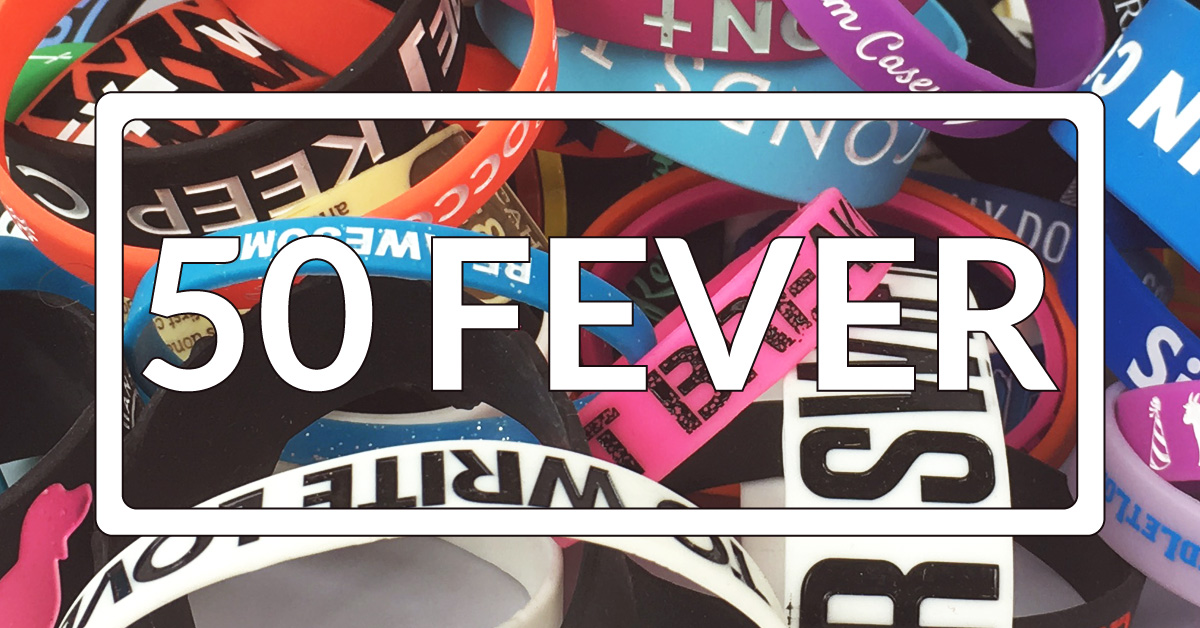 50 fever overlaid on to silicone wristbands